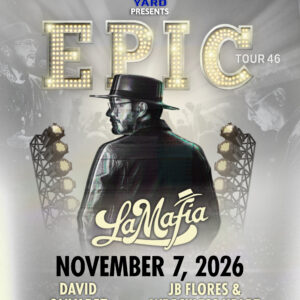 La Mafia – EPIC Tour 46 Live at Mustang Yard | November 7, 2026