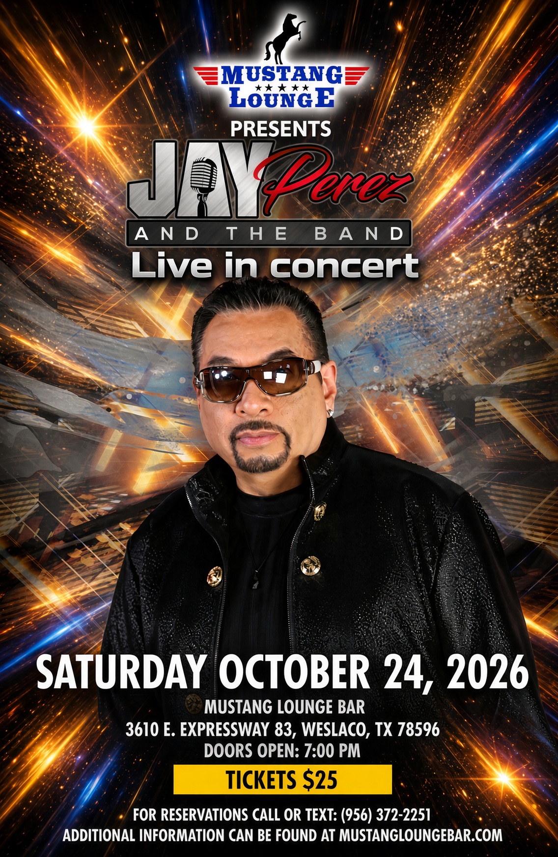 Jay Perez — The Voice of Tejano — brings Jay Perez and The Band to Mustang Lounge Bar in Weslaco on Saturday, October 24, 2026. “Ven a Mí.” “Lo Que Yo Tengo.” The catalog. Doors at 7:00 PM. Tickets $25. Call or text (956) 372-2251 now. This one will not have leftover tables.